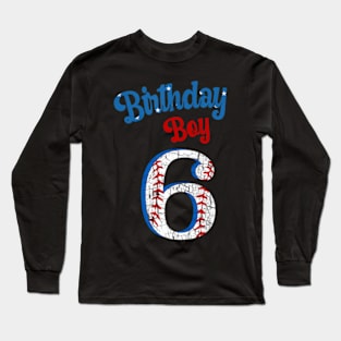 6 Year Old Birthday Kids Baseball 6Th Birthday Baseball Long Sleeve T-Shirt